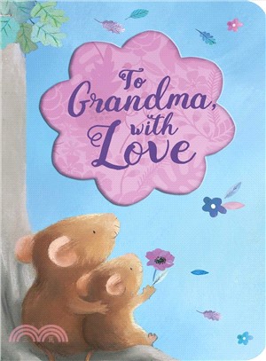 To Grandma, With Love