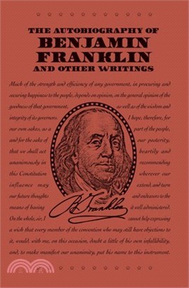 The Autobiography of Benjamin Franklin and other writings.