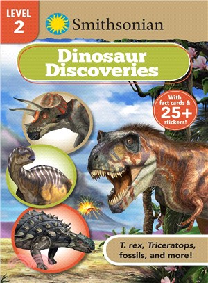 Smithsonian Reader Level 2 ― Dinosaur Discoveries