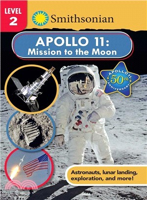 Smithsonian Reader Level 2 ― Apollo 11 - Mission to the Moon