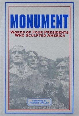 Monument ― Words of Four Presidents Who Sculpted America