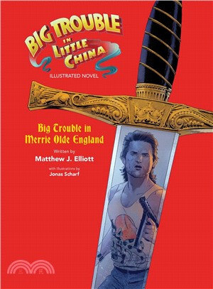 Big Trouble in Little China Illustrated Novel ─ Big Trouble in Little England