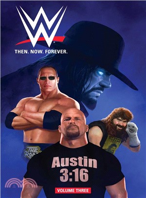 Wwe 3 ― Then. Now. Forever.