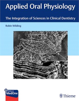 Applied Oral Physiology ― The Integration of Sciences in Clinical Dentistry