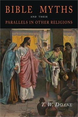 Bible Myths and Their Parallels in Other Religions