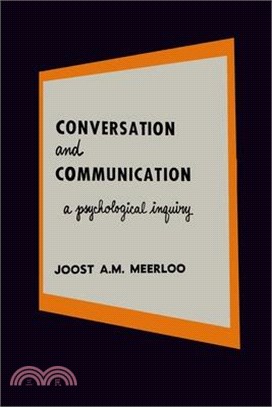 Conversation and Communication: A Psychological Inquiry into Language and Human Relations