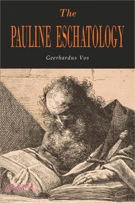 The Pauline Eschatology