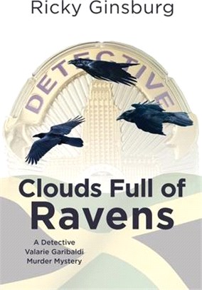 Clouds Full of Ravens: A Detective Valarie Garibaldi Murder Mystery