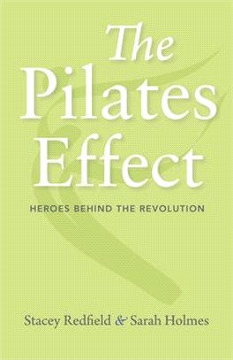 The Pilates Effect ― Heroes Behind the Revolution