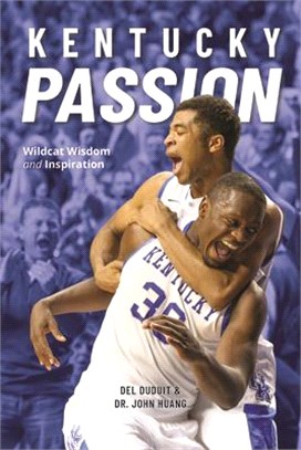 Kentucky Passion: Wildcat Wisdom and Inspiration