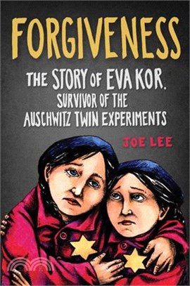 Forgiveness: The Story of Eva Kor, Survivor of the Auschwitz Twin Experiments