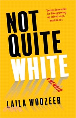 Not Quite White: A Memoir