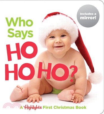 Who Says Ho Ho Ho? ― A Highlights" First Christmas Book