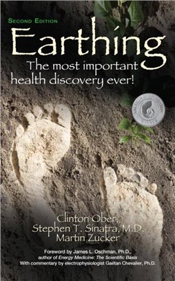 Earthing (2nd Edition)：The Most Important Health Discovery Ever!