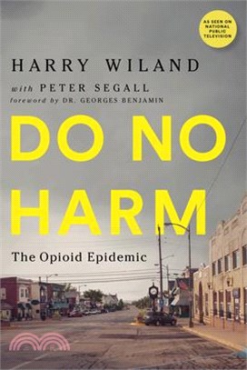 Do No Harm ― The Opioid Epidemic