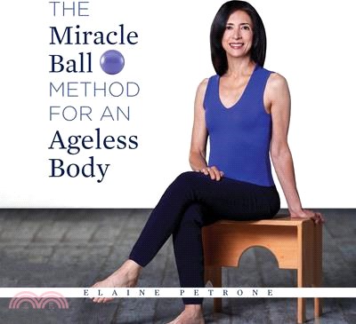 Miracle Ball Method for an Ageless Body