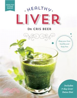 Healthy Liver ― Keep Your Liver Healthy and Fatty Free