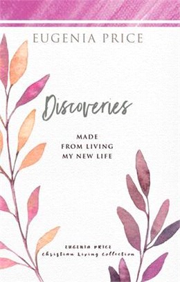 Discoveries ― Made from Living My New Life