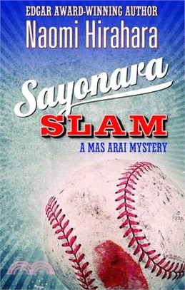 Sayonara Slam: A Mas Arai Mystery