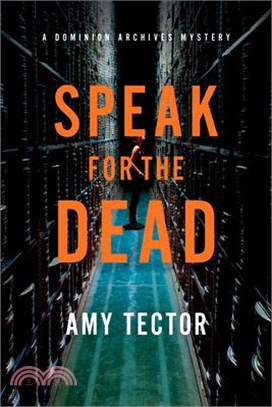Speak for the Dead: A Dominion Archives Mystery