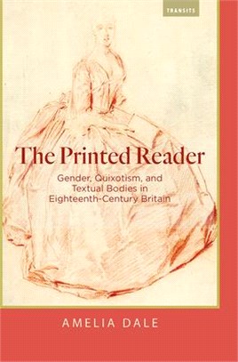 The Printed Reader ― Gender, Quixotism, and Textual Bodies in Eighteenth-century Britain