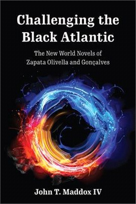 Challenging the Black Atlantic ― The New World Novels of Zapata Olivella and Gonçalves