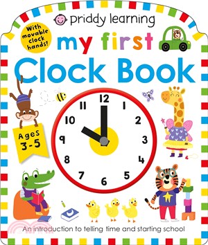 My first clock book :an introduction to telling time and starting school /