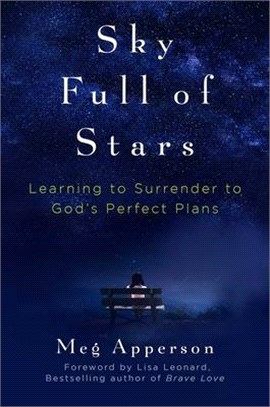 Sky Full of Stars ― Learning to Surrender to God's Perfect Plans