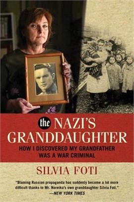 The Nazi's Granddaughter ― How I Discovered My Grandfather Was a War Criminal