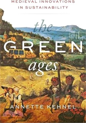 The Green Ages: Medieval Innovations in Sustainability