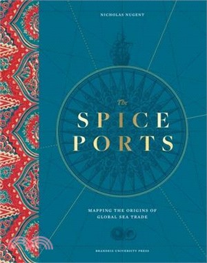 The Spice Ports: Mapping the Origins of the Global Sea Trade