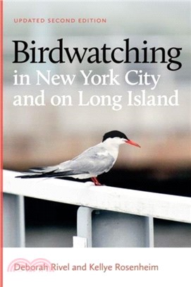 Birdwatching in New York City and on Long Island：Second Edition