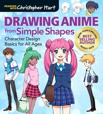 Drawing Anime from Simple Shapes:Character Design Basics for All Ages