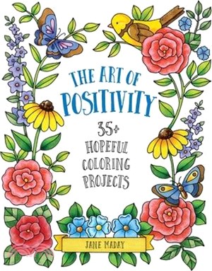 Art of Positivity: 35+ HNOT REPRINTINGful Coloring Projects