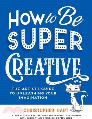 How to Be Super Creative