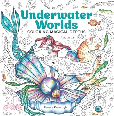 Underwater Worlds: Coloring Magical Depths