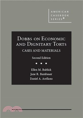 Dobbs on Economic and Dignitary Torts：Cases and Materials