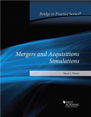 Mergers and Acquisitions Simulations：Bridge to Practice