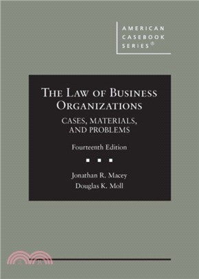 The Law of Business Organizations：Cases, Materials, and Problems