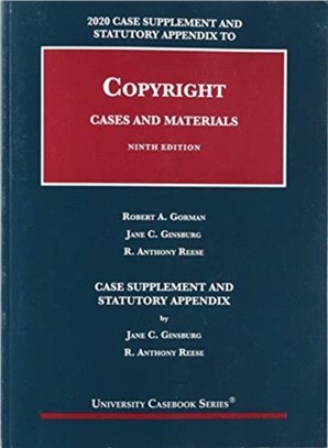 Copyright：Cases and Materials, 2020 Case Supplement and Statutory Appendix