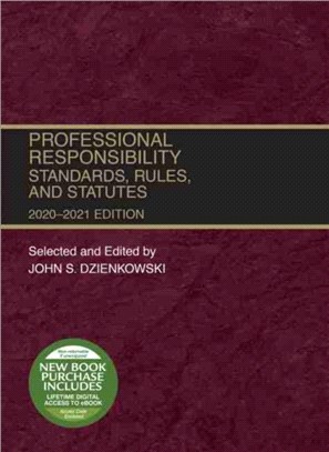 Professional Responsibility：Standards, Rules, and Statutes, 2020-2021