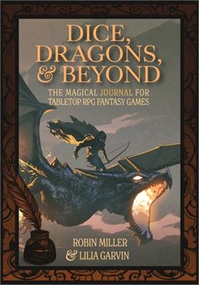 Dice, Dragons, and Beyond: The Magical Journal for Tabletop RPG Fantasy Games (Unofficial Journal)