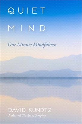 Quiet Mind: One Minute Mindfulness