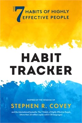 The 7 Habits of Highly Effective People: Habit Tracker