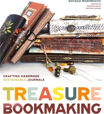 Treasure Book Making: Crafting Handmade Sustainable Journals