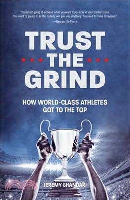 Trust the Grind: How World-Class Athletes Got to the Top (Motivational Book for Teens, Gift for Teen Boys, Teen and Young Adult Footbal