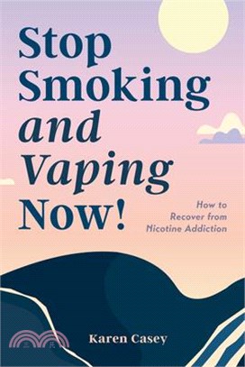 Stop Smoking and Vaping Now!: How to Recover from Nicotine Addiction (Daily Meditation Guide to Quit Smoking)