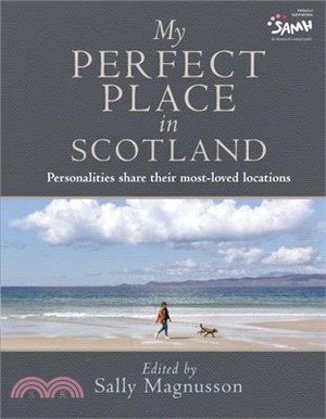 My Perfect Place in Scotland: Famous Personalities Share Their Most-Loved Locations
