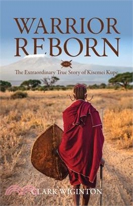 Warrior Reborn: The Extraordinary True Story of Kisemei Kupe