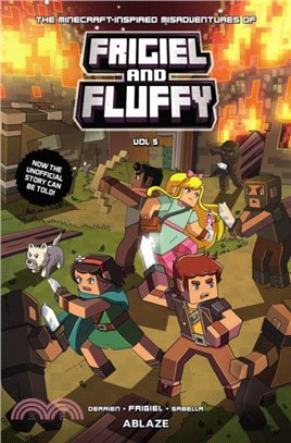 The Minecraft-Inspired Misadventures of Frigiel & Fluffy Vol 5